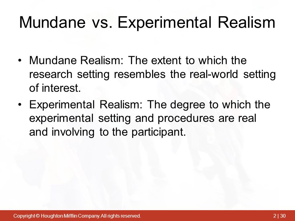 Mundane vs. Experimental Realism