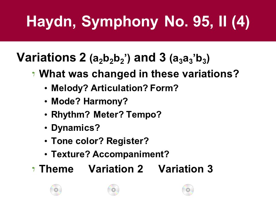 Haydn, Symphony No. 95, II (4) Variations 2 (a2b2b2’) and 3 (a3a3’b3)