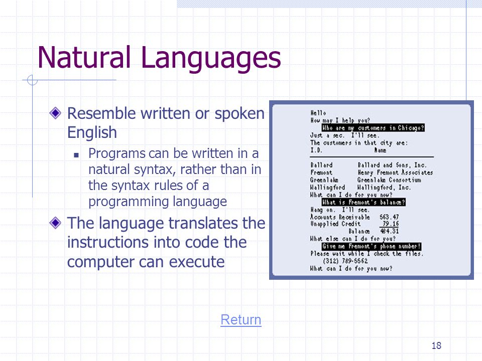 Natural Languages Resemble written or spoken English