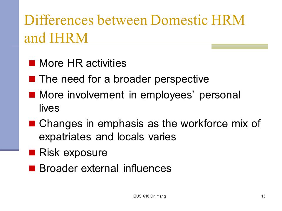 Differences between Domestic HRM and IHRM