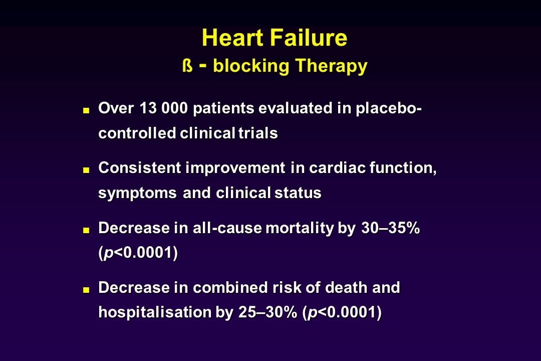 Heart Failure ß - blocking Therapy