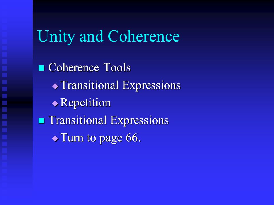 Unity and Coherence Coherence Tools Transitional Expressions