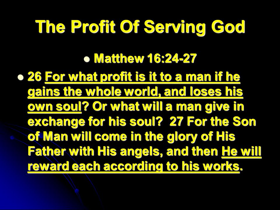 The Profit Of Serving God