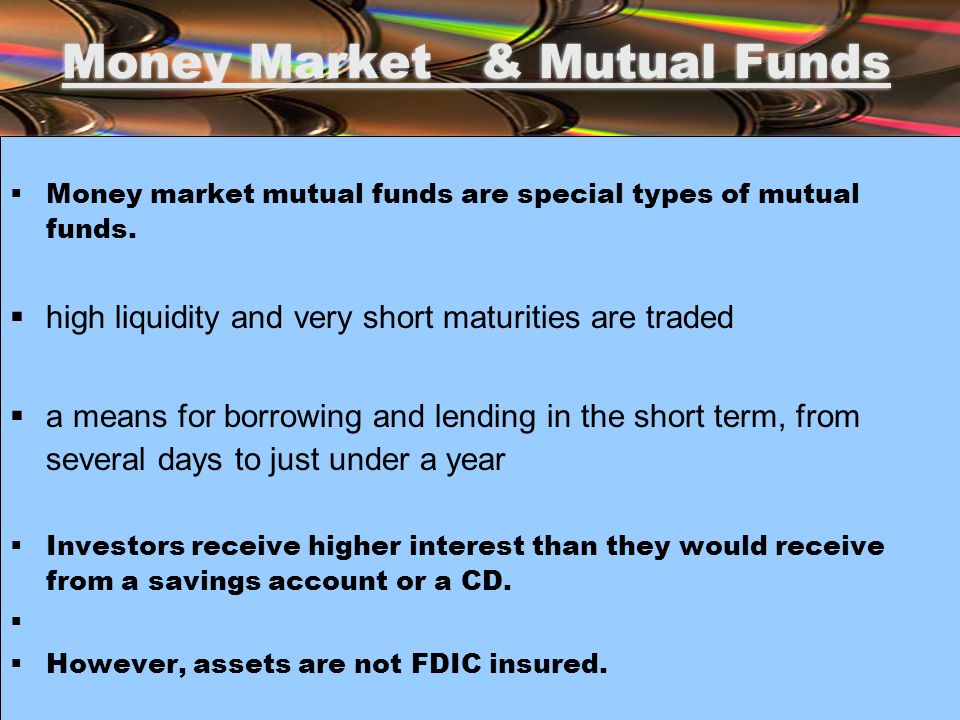Money Market & Mutual Funds