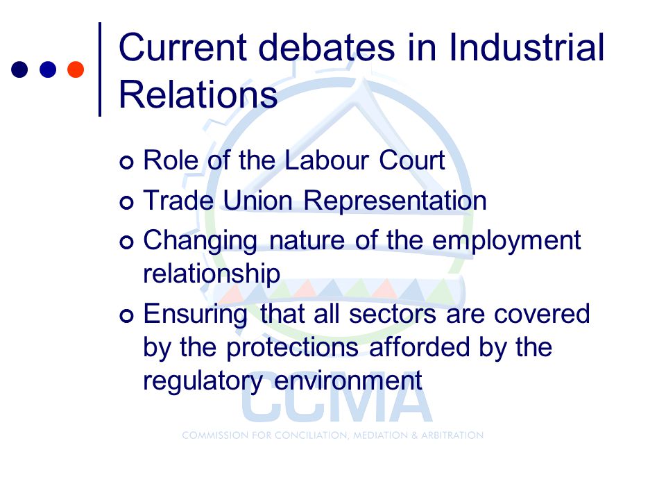 Current debates in Industrial Relations