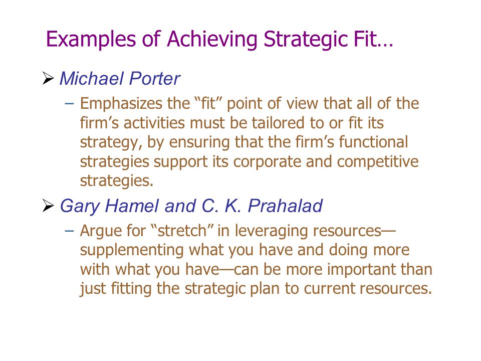 Examples of Achieving Strategic Fit…
