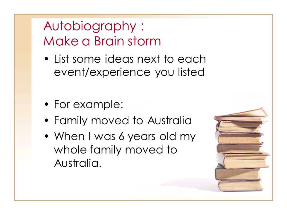 Autobiography : Make a Brain storm