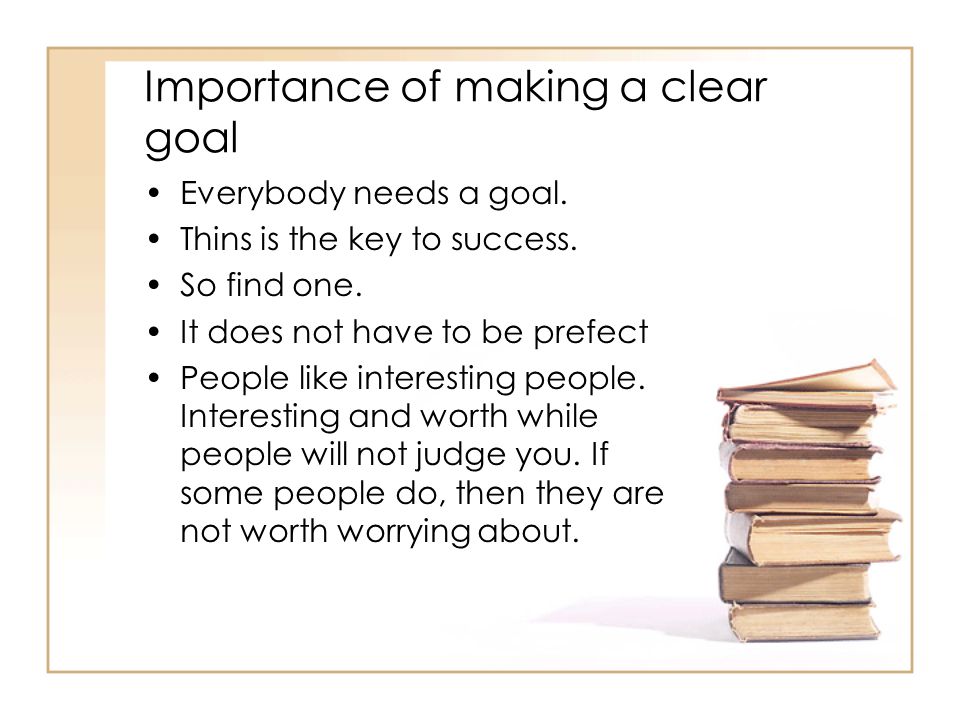 Importance of making a clear goal