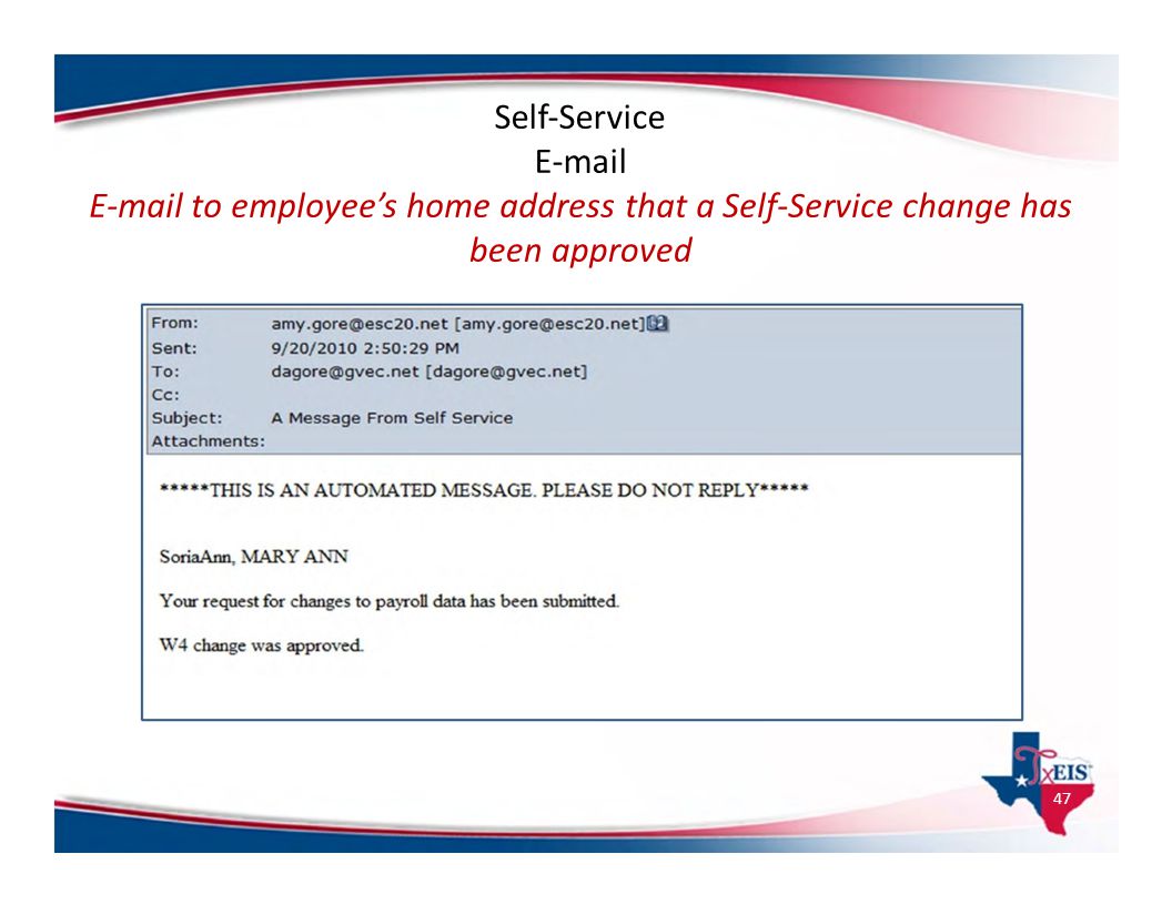 E‐mail to employee’s home address that a Self‐Service change has