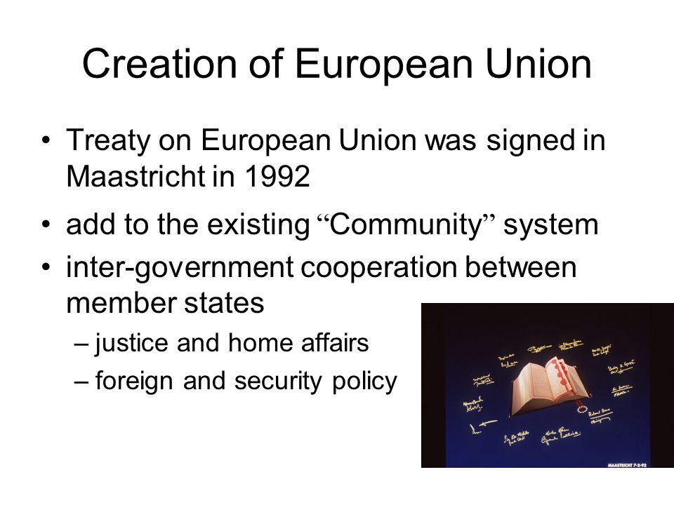 Creation of European Union