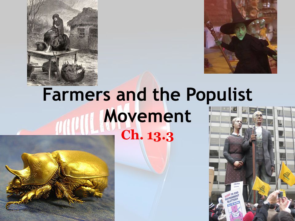 Farmers and the Populist Movement