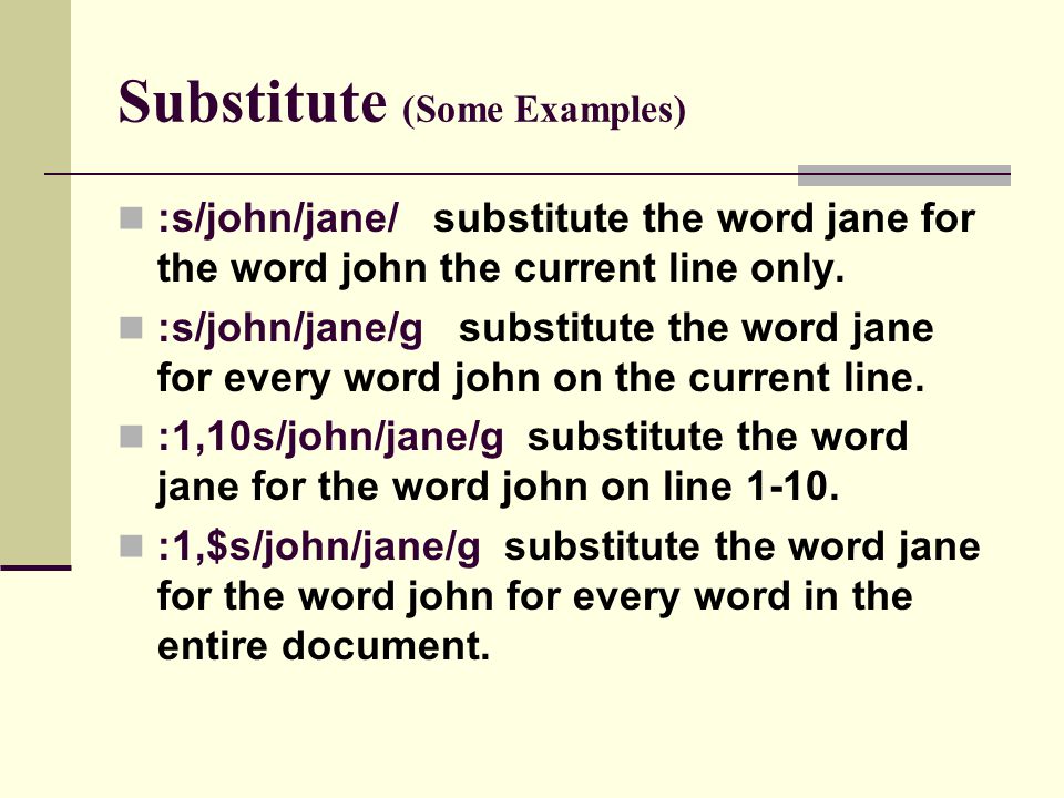 Substitute (Some Examples)