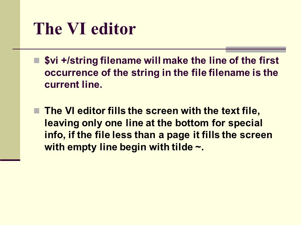 The VI editor $vi +/string filename will make the line of the first occurrence of the string in the file filename is the current line.