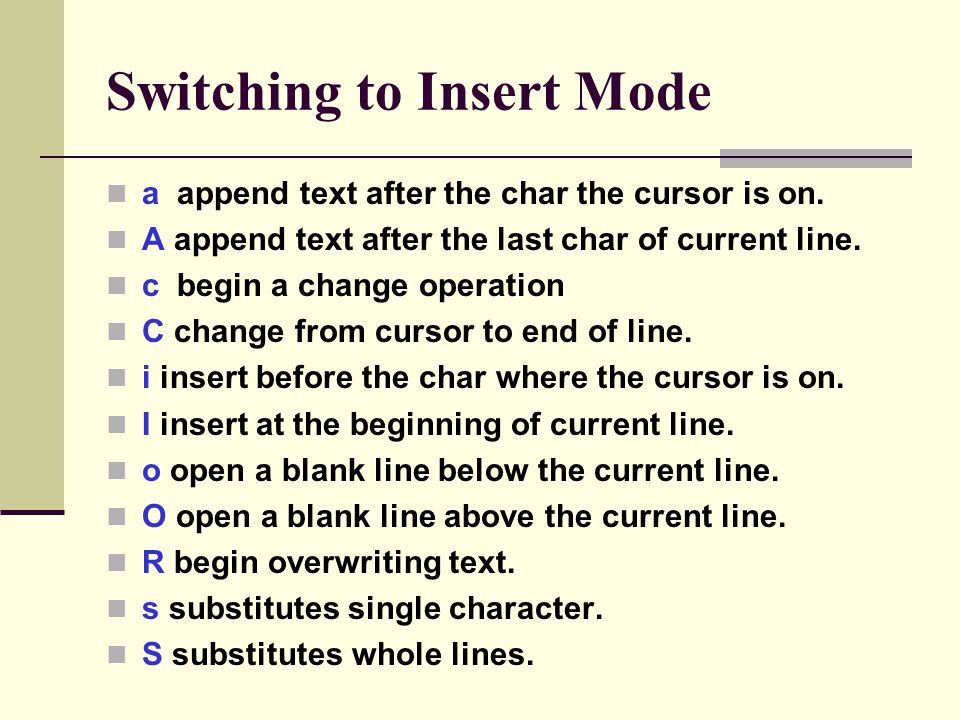 Switching to Insert Mode