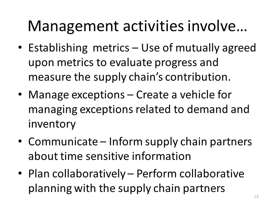 Management activities involve…