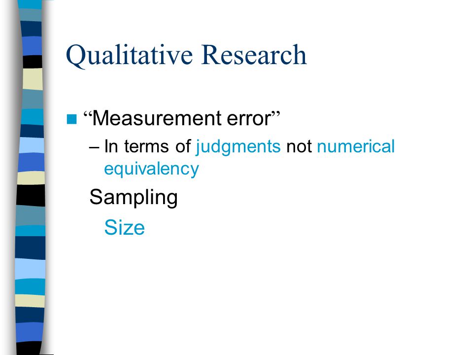 Qualitative Research Measurement error Sampling Size