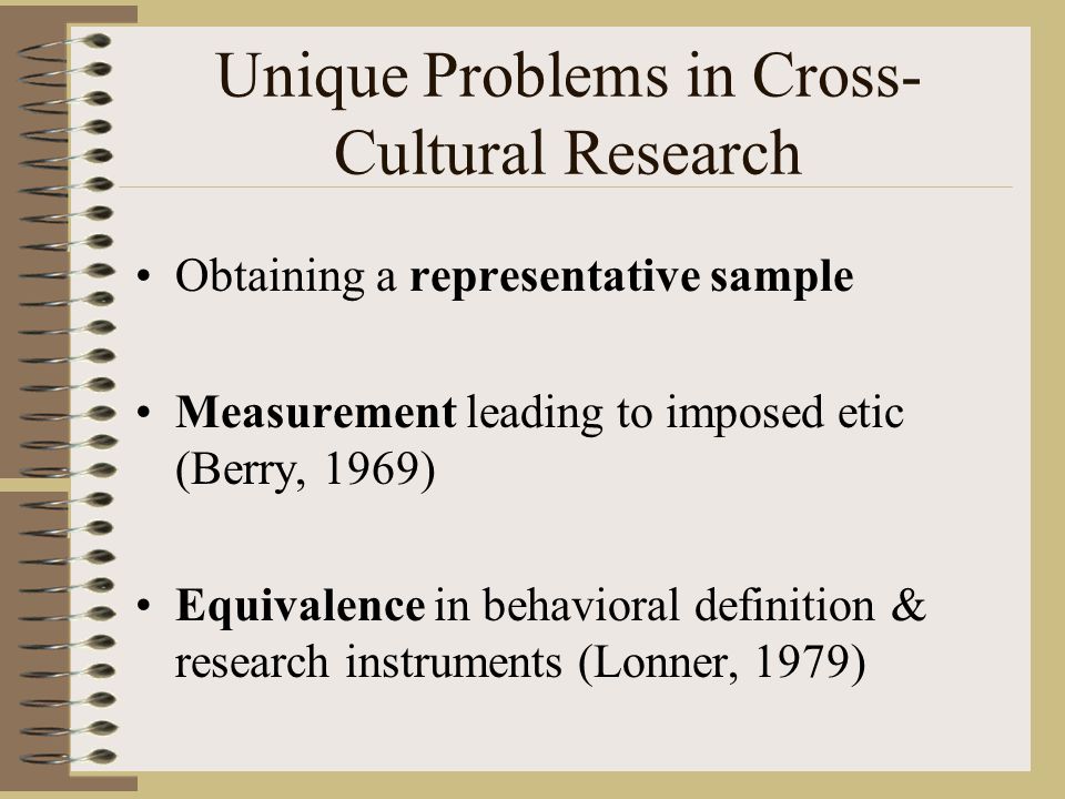 Unique Problems in Cross-Cultural Research