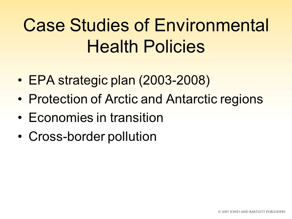 Case Studies of Environmental Health Policies