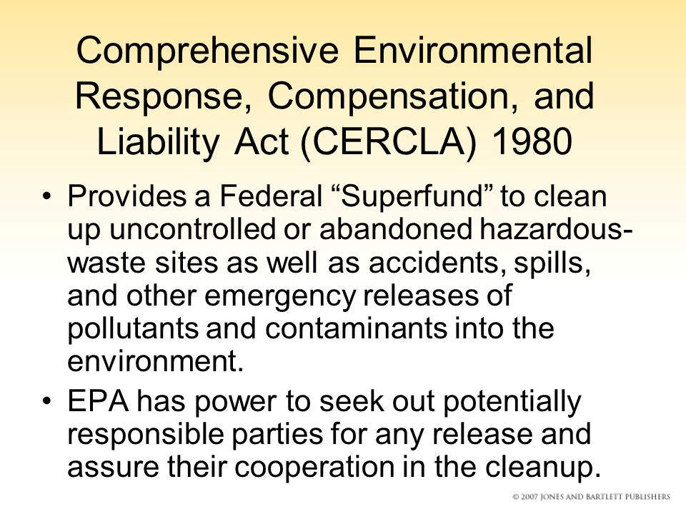 Comprehensive Environmental Response, Compensation, and Liability Act (CERCLA) 1980