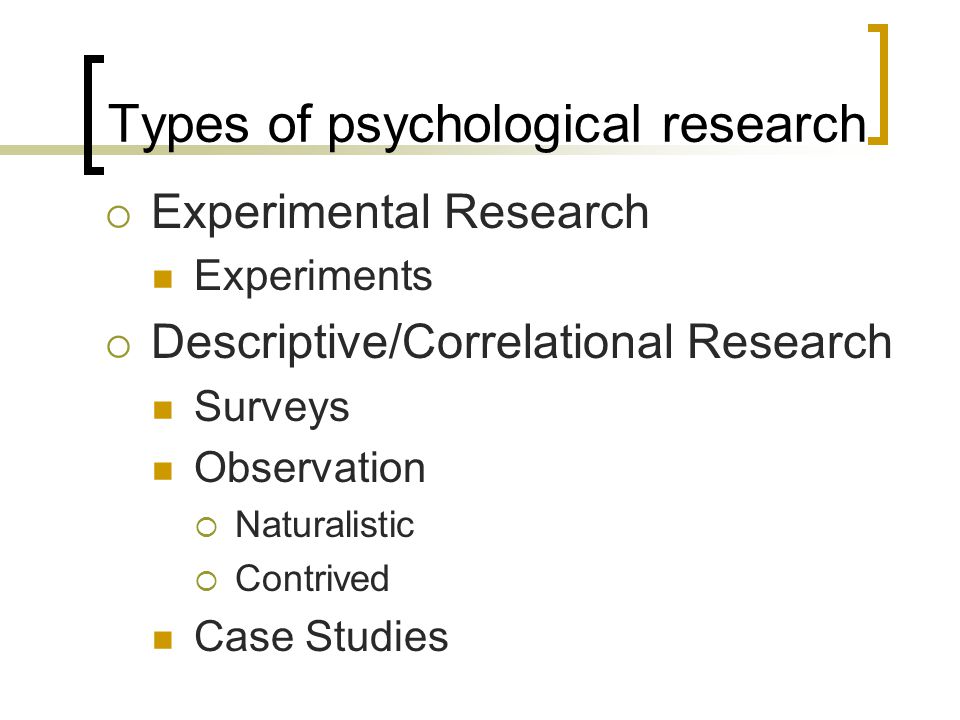 Types of psychological research
