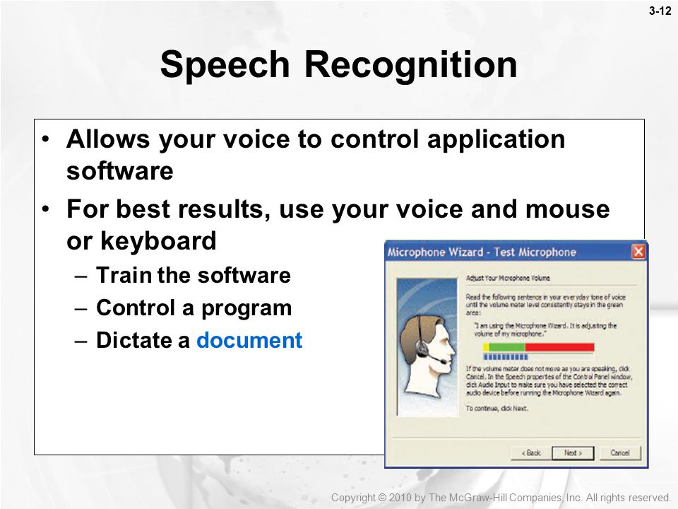 Speech Recognition Allows your voice to control application software
