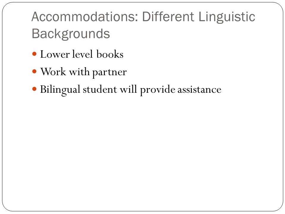 Accommodations: Different Linguistic Backgrounds