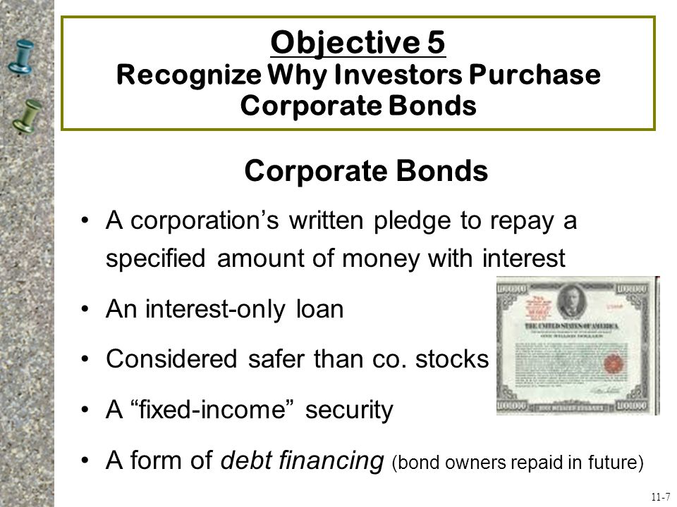 Objective 5 Recognize Why Investors Purchase Corporate Bonds