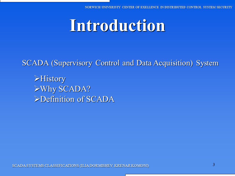 Introduction History Why SCADA Definition of SCADA