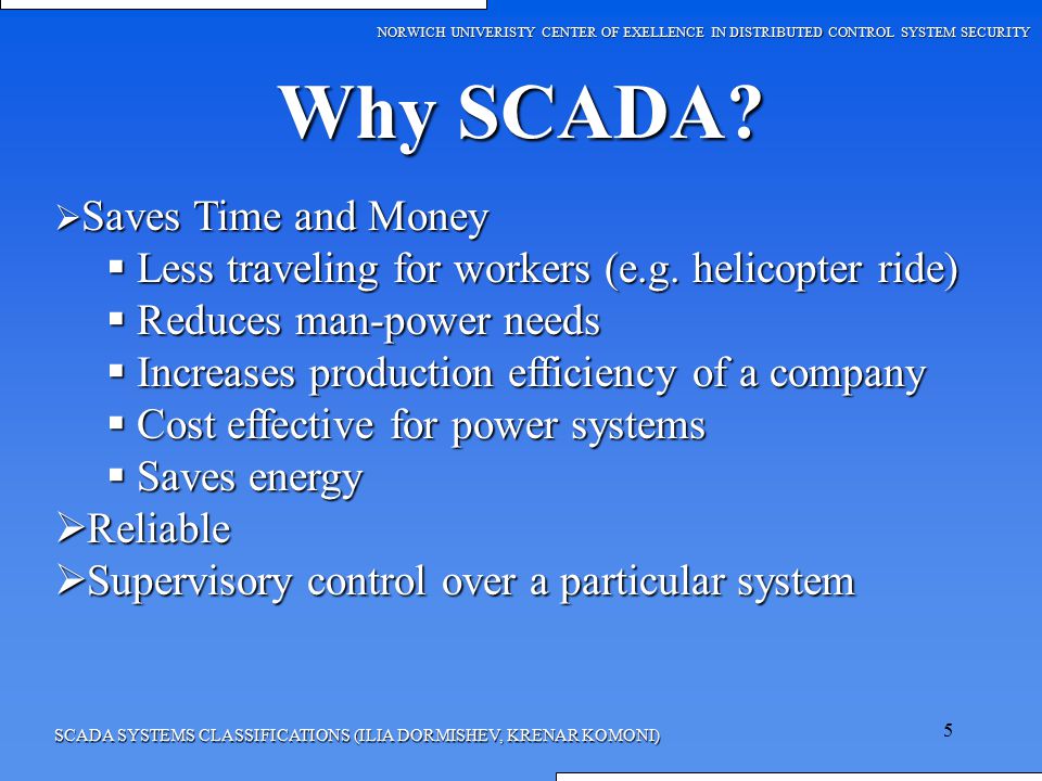 Why SCADA Less traveling for workers (e.g. helicopter ride)