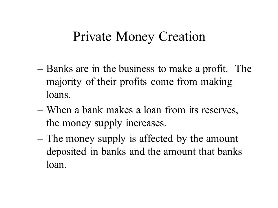 Private Money Creation