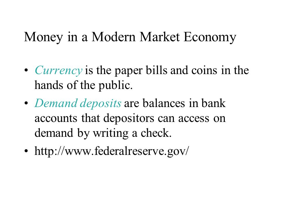 Money in a Modern Market Economy