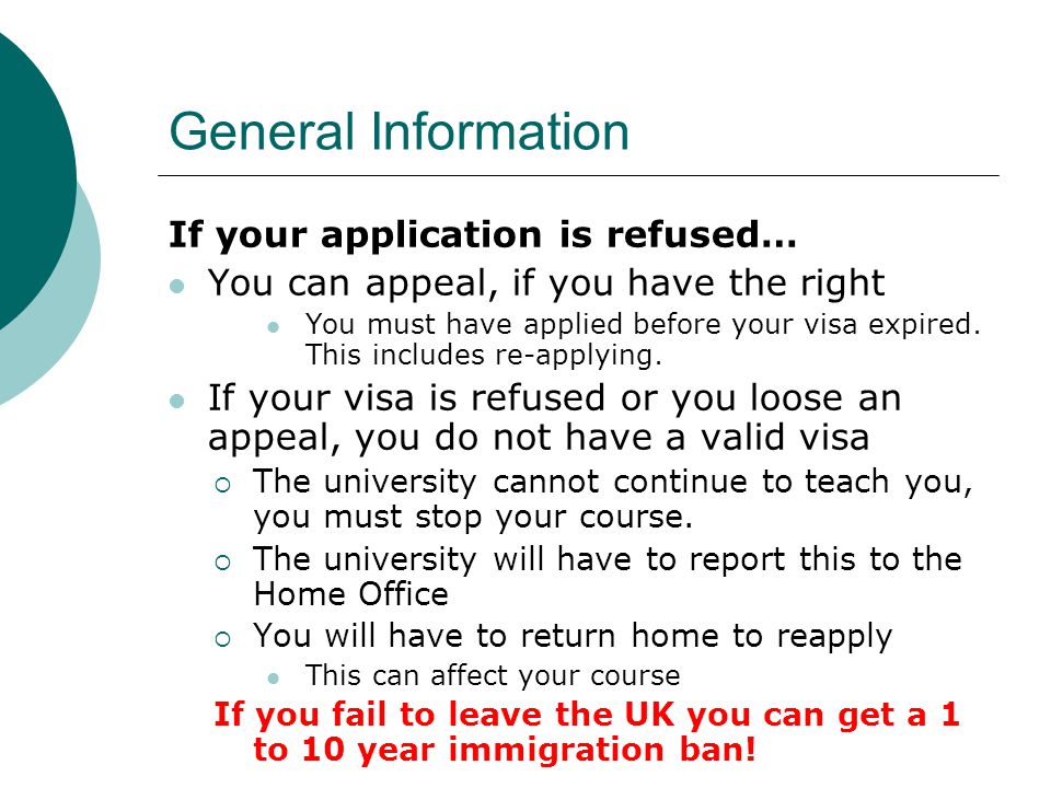 General Information If your application is refused…
