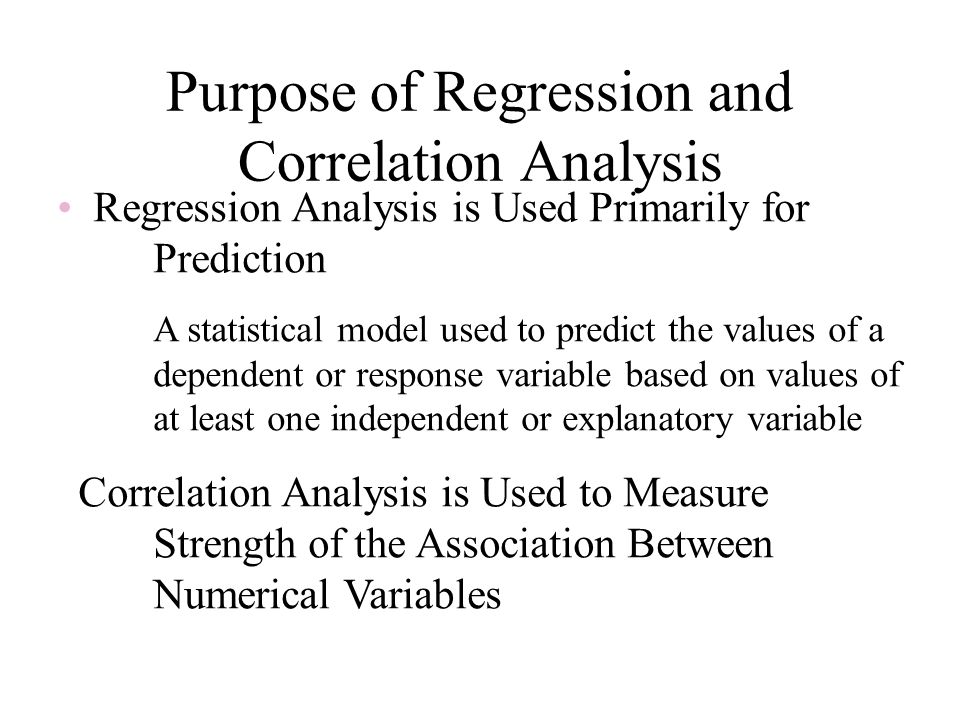 Purpose of Regression and Correlation Analysis