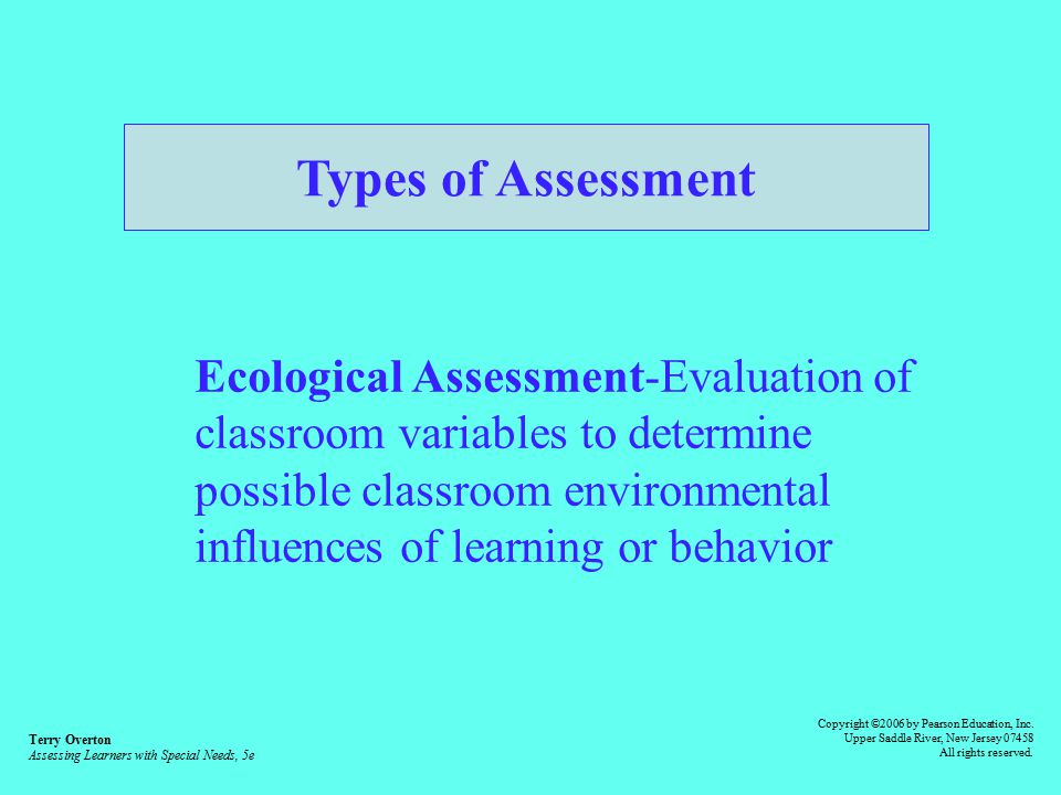 Types of Assessment Ecological Assessment-Evaluation of
