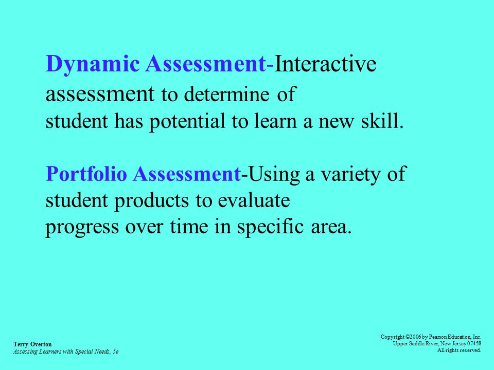 Dynamic Assessment-Interactive assessment to determine of