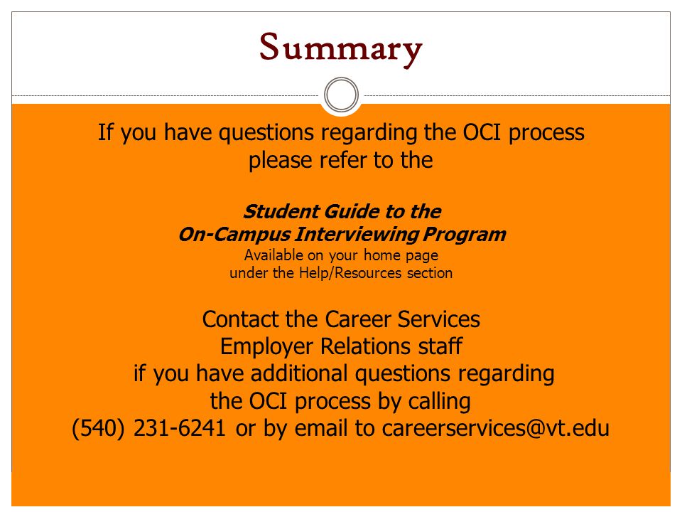 Summary If you have questions regarding the OCI process