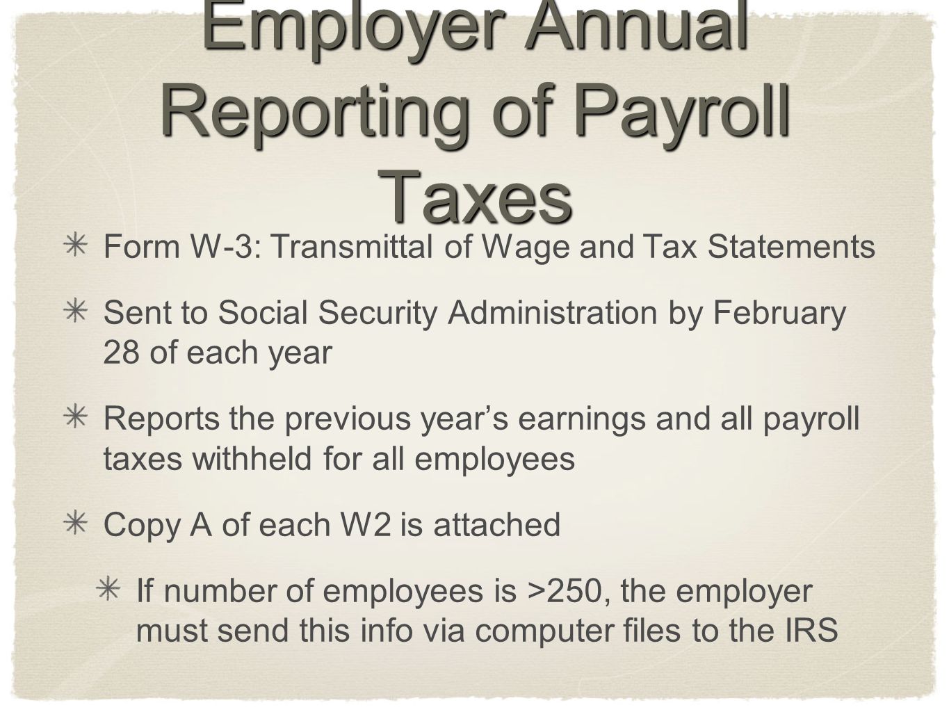 Employer Annual Reporting of Payroll Taxes