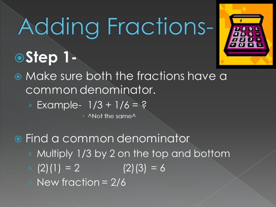 Adding Fractions- Step 1-