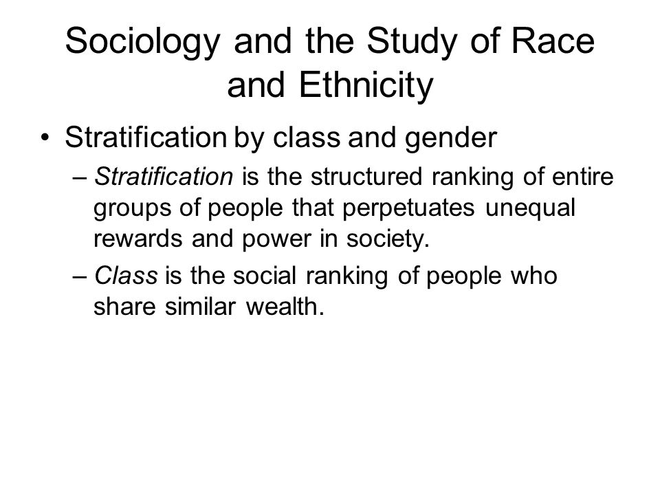 Sociology and the Study of Race and Ethnicity