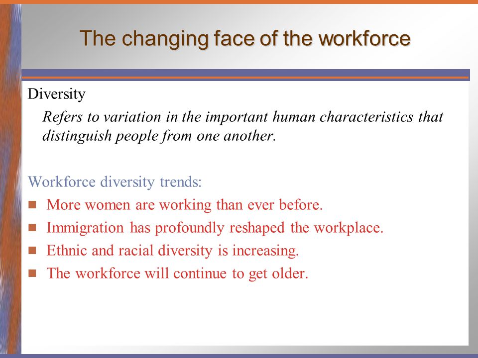 The changing face of the workforce