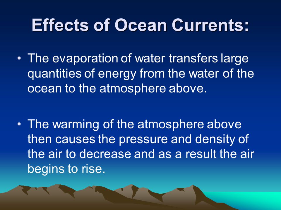 Effects of Ocean Currents: