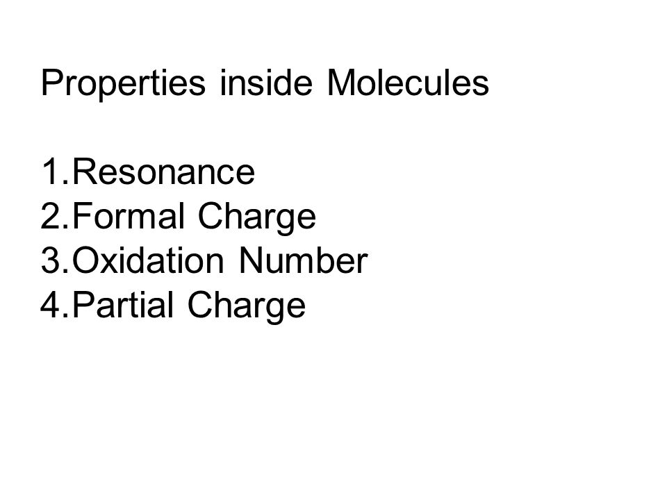 Properties inside Molecules