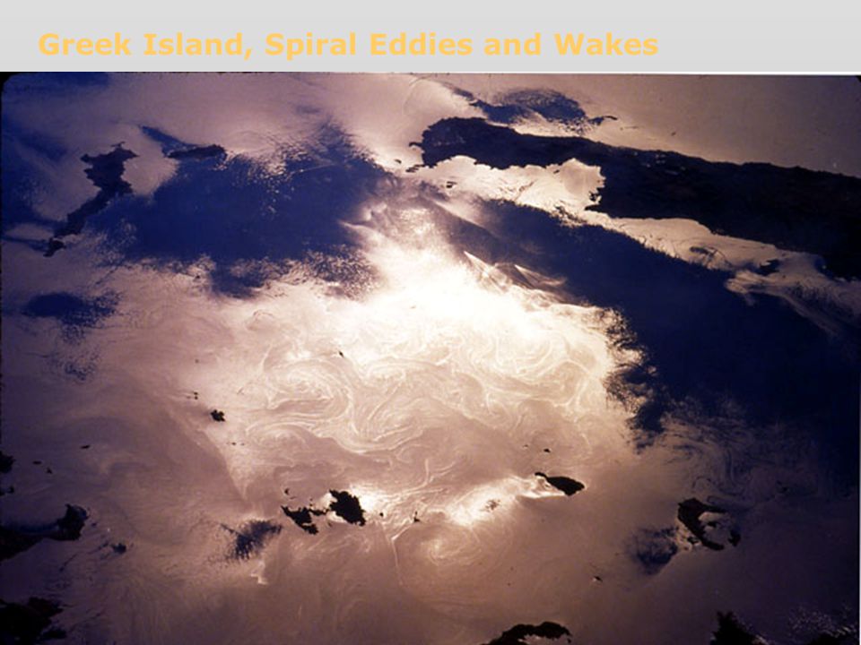 Greek Island, Spiral Eddies and Wakes