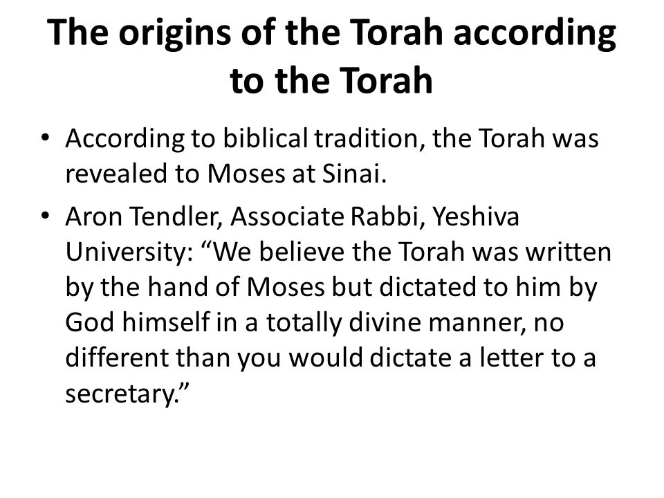 The origins of the Torah according to the Torah