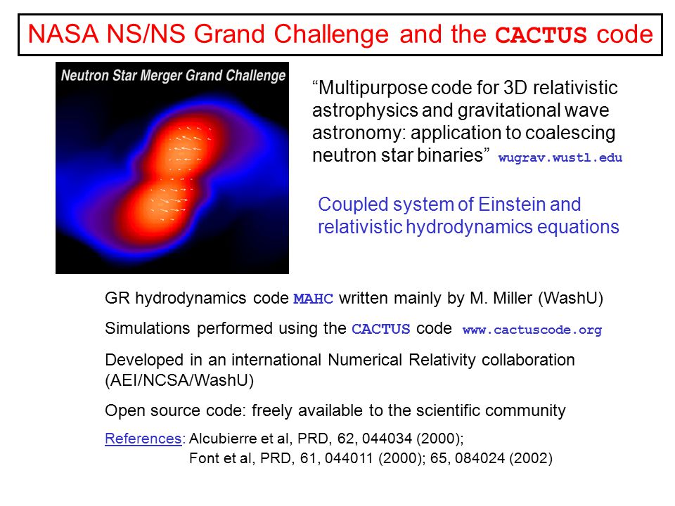 NASA NS/NS Grand Challenge and the CACTUS code