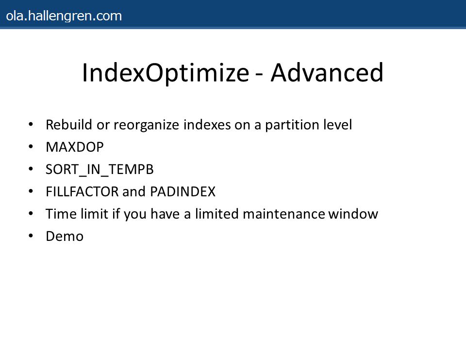 IndexOptimize - Advanced
