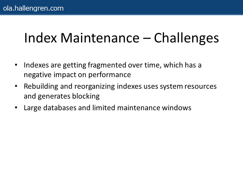 Index Maintenance – Challenges