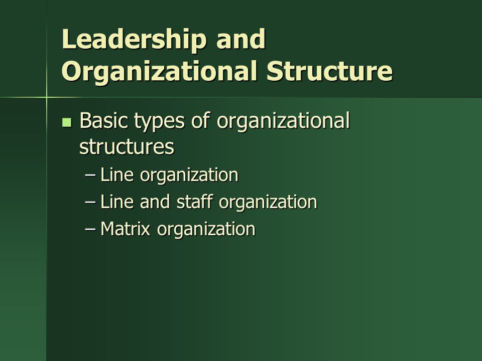 Leadership and Organizational Structure
