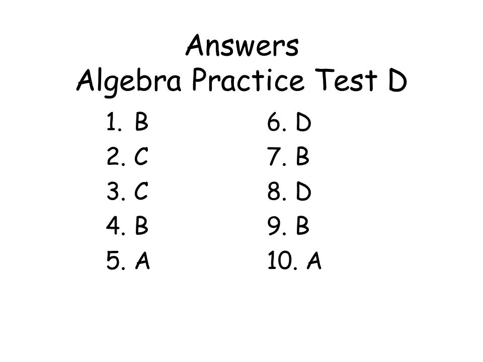 Answers Algebra Practice Test D