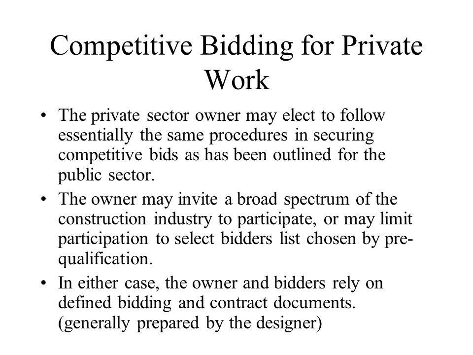 Competitive Bidding for Private Work